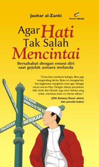 Image of Agar Hati Tak Salah Mencintai